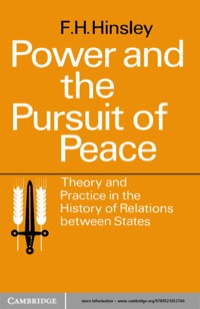 Titelbild: Power and the Pursuit of Peace: Theory and Practice in the History of Relations Between States 9780521094481