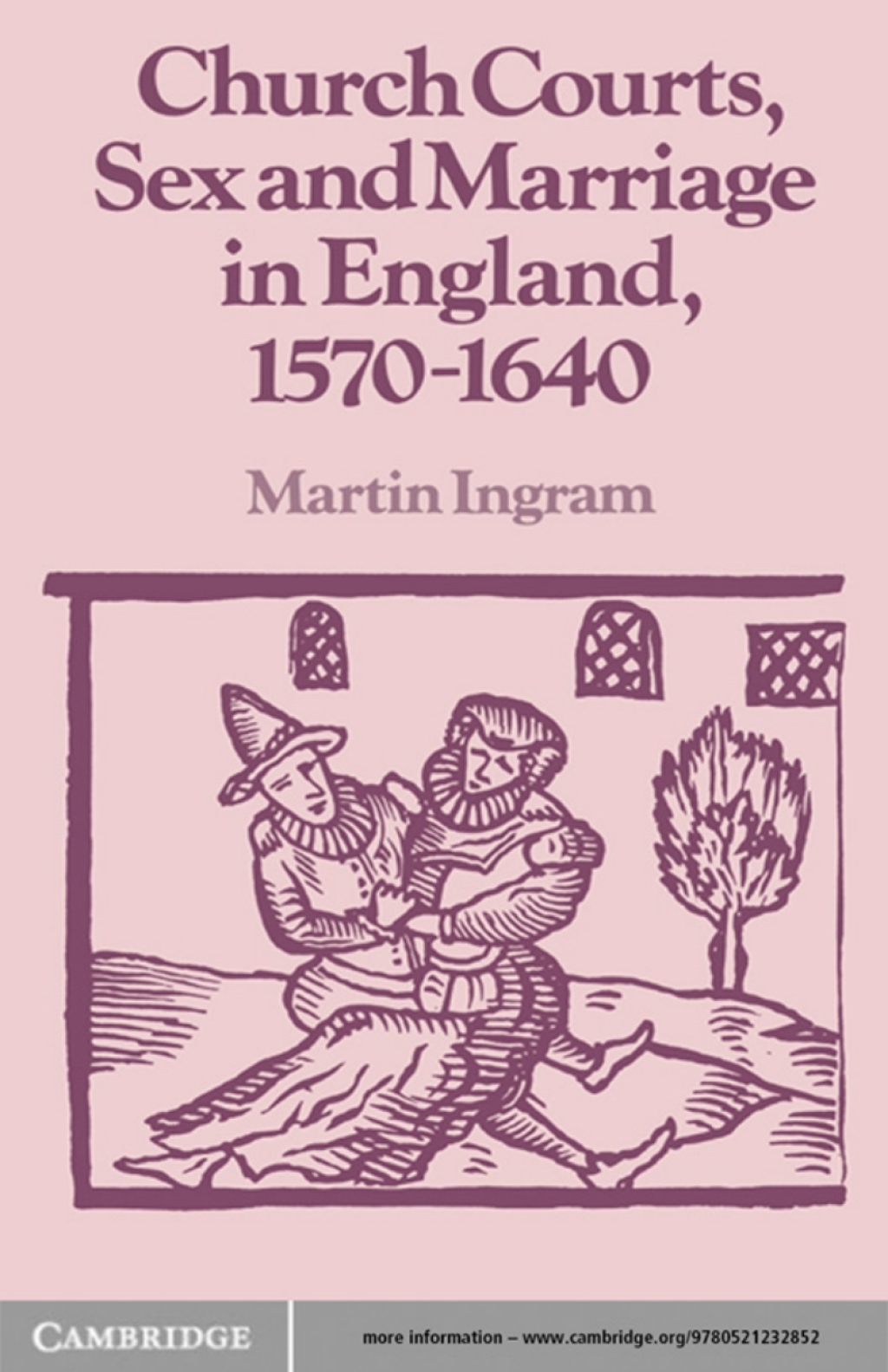 Church Courts, Sex and Marriage in England, 1570–1640 1st Edition
