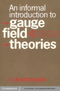 Cover image: An Informal Introduction to Gauge Field Theories 1st edition 9780521039543