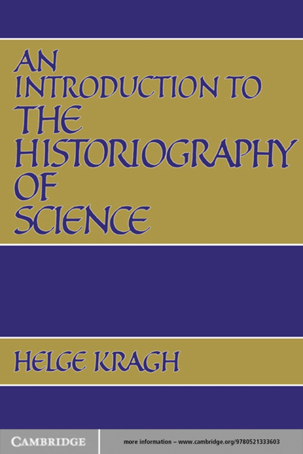An Introduction to the Historiography of Science 1st Edition