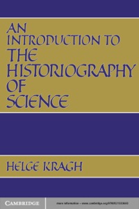 Cover image: An Introduction to the Historiography of Science 1st edition 9780521389211
