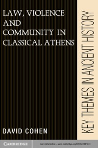 Cover image: Law, Violence, and Community in Classical Athens 1st edition 9780521388375