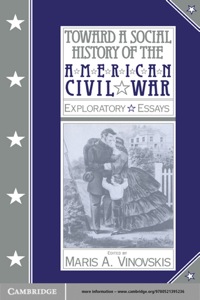 Imagen de portada: Toward a Social History of the American Civil War 1st edition 9780521395595