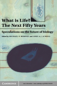صورة الغلاف: What is Life? The Next Fifty Years 1st edition 9780521455091