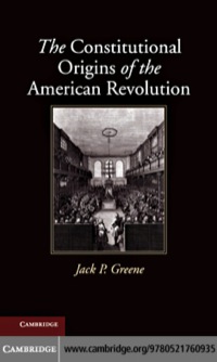 Cover image: The Constitutional Origins of the American Revolution 9780521760935