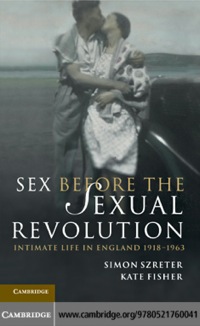 Titelbild: Sex Before the Sexual Revolution 9780521760041