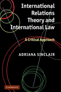 Immagine di copertina: International Relations Theory and International Law 9780521116725