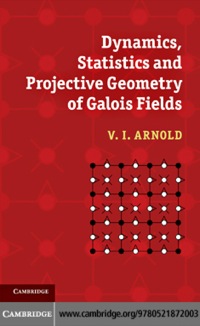 صورة الغلاف: Dynamics, Statistics and Projective Geometry of Galois Fields 1st edition 9780521872003