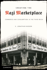 Imagen de portada: Creating the Nazi Marketplace 9780521762533
