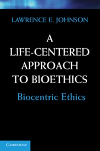 Imagen de portada: A Life-Centered Approach to Bioethics 9780521766265