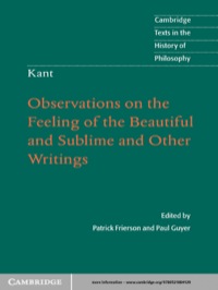 Cover image: Kant: Observations on the Feeling of the Beautiful and Sublime and Other Writings 1st edition 9780521884129