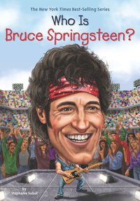 Cover image: Who Is Bruce Springsteen? 9780448487038