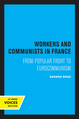 表紙画像: Workers and Communists in France 1st edition 9780520304895