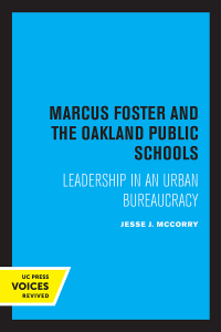 Titelbild: Marcus Foster and the Oakland Public Schools 1st edition 9780520356771