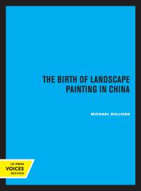 Cover image: The Birth of Landscape Painting in China 1st edition