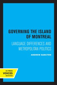 Cover image: Governing the Island of Montreal 1st edition 9780520357181