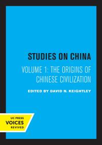 Cover image: The Origins of Chinese Civilization 1st edition 9780520305762