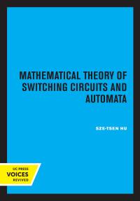 Cover image: Mathematical Theory of Switching Circuits and Automata 1st edition