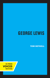 Cover image: George Lewis 1st edition 9780520357563