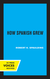 Cover image: How Spanish Grew 1st edition 9780520358195