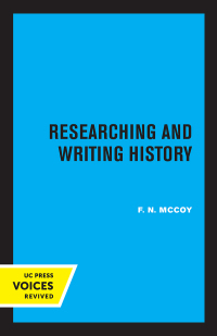 Cover image: Researching and Writing in History 1st edition 9780520306875