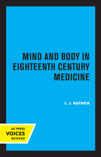 Cover image: Mind and Body in Eighteenth Century Medicine 1st edition 9780520307896