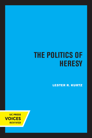 Titelbild: The Politics of Heresy 1st edition 9780520358997