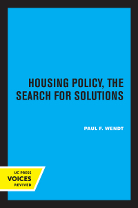 Cover image: Housing Policy, the Search for Solutions 1st edition 9780520308039