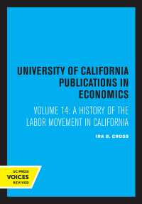 Cover image: A History of the Labor Movement in California 1st edition