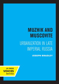 Titelbild: Muzhik and Muscovite 1st edition 9780520308466