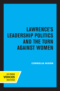Cover image: Lawrence's Leadership Politics and the Turn Against Women 1st edition 9780520359604