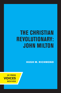 Omslagafbeelding: The Christian Revolutionary: John Milton 1st edition 9780520308640