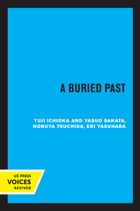 Cover image: A Buried Past 1st edition 9780520309074