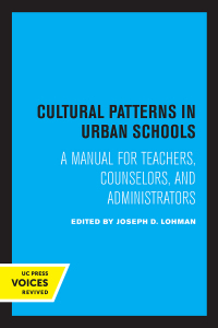 Imagen de portada: Cultural Patterns in Urban Schools 1st edition 9780520360143