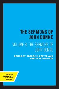 Cover image: The Sermons of John Donne, Volume VIII 1st edition 9780520309487