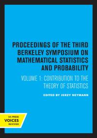 Cover image: Proceedings of the Third Berkeley Symposium on Mathematical Statistics and Probability, Volume I 1st edition