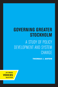 Cover image: Governing Greater Stockholm 1st edition 9780520310377