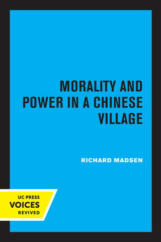 Cover image: Morality and Power in a Chinese Village 1st edition 9780520314467