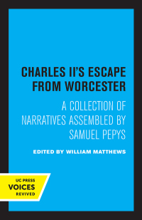 Imagen de portada: Charles II's Escape from Worcester 1st edition 9780520314962