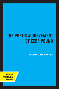 Imagen de portada: The Poetic Achievement of Ezra Pound 1st edition 9780520361164