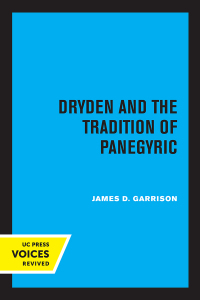 Imagen de portada: Dryden and the Tradition of Panegyric 1st edition 9780520316645