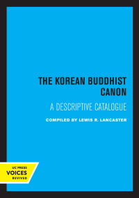 Cover image: The Korean Buddhist Canon 1st edition 9780520317499