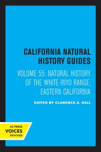 Imagen de portada: Natural History of the White-Inyo Range, Eastern California 1st edition