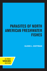 Cover image: Parasites of North American Freshwater Fishes 1st edition 9780520363847