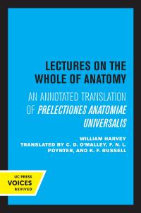 表紙画像: Lectures on the Whole of Anatomy 1st edition 9780520320505