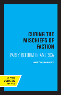 Imagen de portada: Curing the Mischiefs of Faction 1st edition 9780520363977