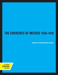 Imagen de portada: The Churches of Mexico 1530-1810 1st edition