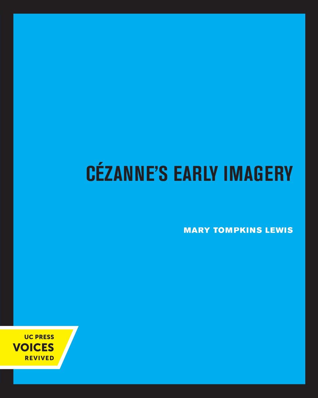 Cezanne’s Early Imagery 1st Edition