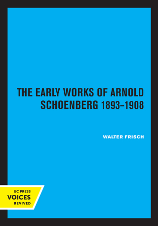 Imagen de portada: The Early Works of Arnold Schoenberg, 1893-1908 1st edition