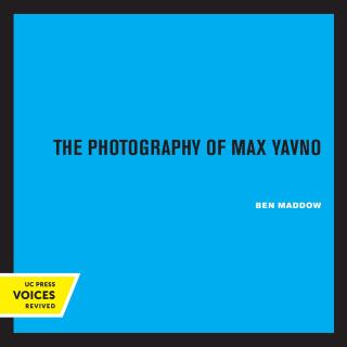 Titelbild: The Photography of Max Yavno 1st edition